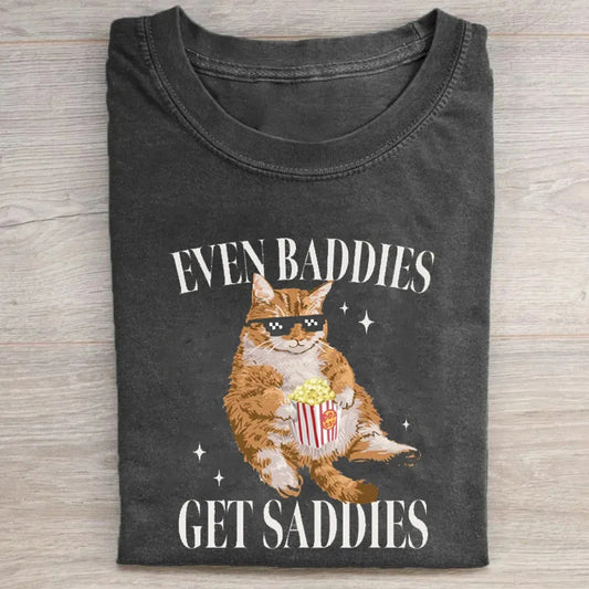 Even Baddies Get Saddies Funny Cat Meme T-shirt