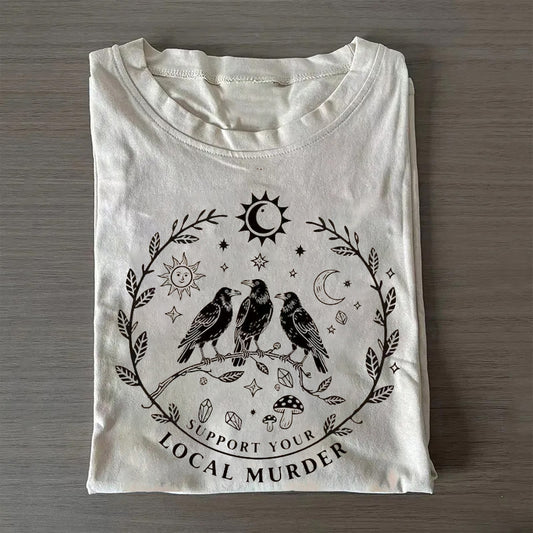 Support Your Local Murder T-shirt