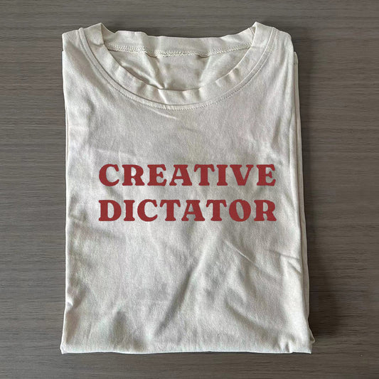 Creative Dictator T-shirt